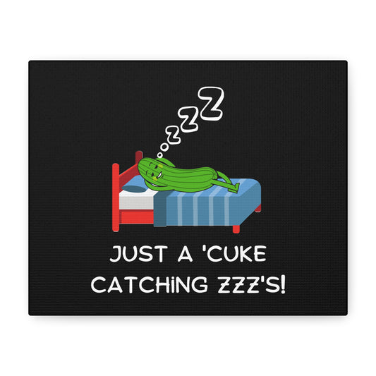 Funny Cucumber Matte Canvas, Stretched, 1.25", Just a Cuke Catching Zzzs Sleepy Pun Decor, Cute Food Pun Canvas Art, Quirky Home Decor