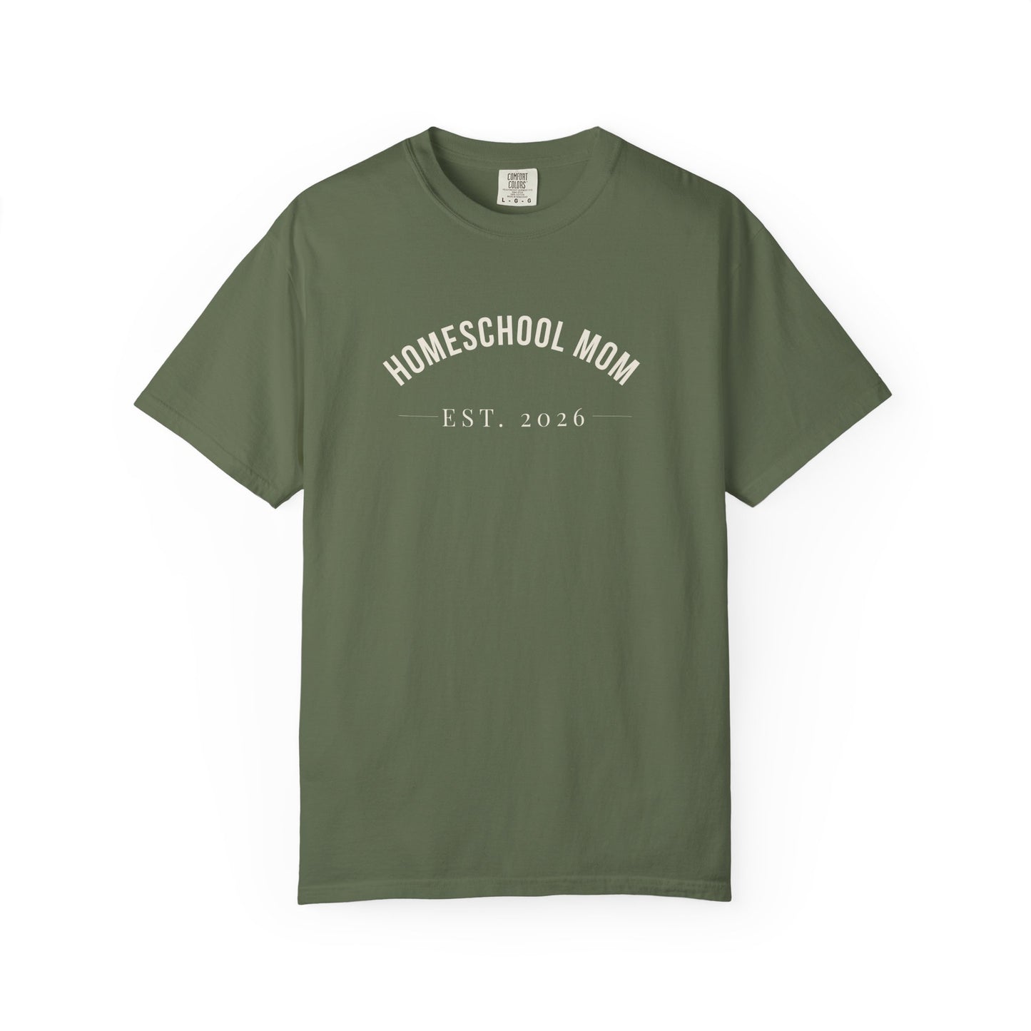 Homeschool Mom Est. Year Shirt — Personalized Comfort Colors 1717 Tee, Homeschool Teacher Gift