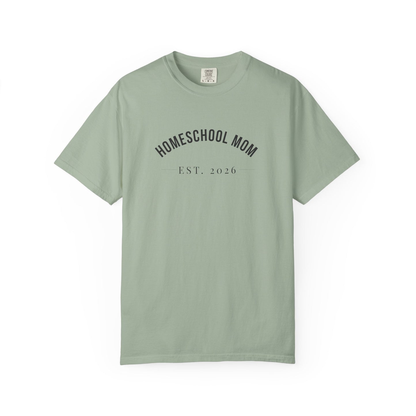 Homeschool Mom Est. Year Shirt — Personalized Comfort Colors 1717 Tee, Homeschool Teacher Gift